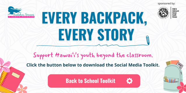 Kealahou Services Back to School Every Backpack Every Story Toolkit image slider