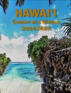 Photo of Cover of Hawaii Cancer at a Glance 2014-2018