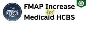 FMAP Increase for Medicaid HCBS