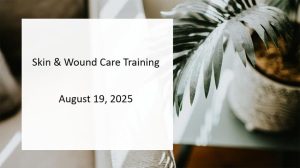 Skin and Wound Care Training