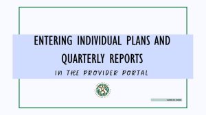 Entering Individual Plans and Quarterly Reports