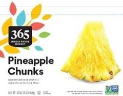 Image 6 - Labeling, 365 Pineapple Chunks packaged in a 16-ounce plastic bag 