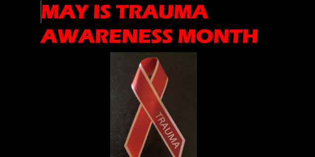 May is Trauma Awareness Month