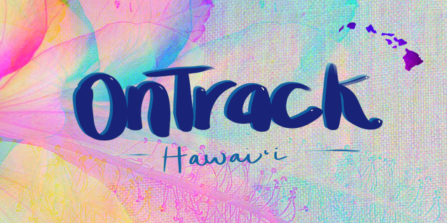 OnTrack Hawai'i logo with hibiscus and the Hawaiian Islands in the background